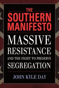 bokomslag The Southern Manifesto