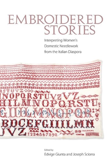 Edvige Giunta, Joseph Sciorra - Embroidered Stories, Häftad