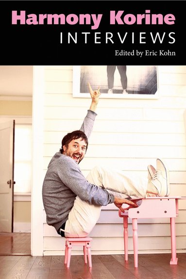 Eric Kohn - Harmony Korine, Häftad