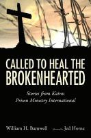 bokomslag Called to Heal the Brokenhearted