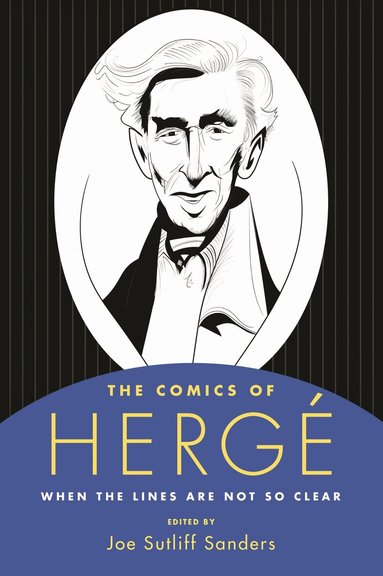 Joe Sutliff Sanders - Comics of Hergé, Inbunden