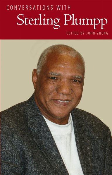 John Zheng - Conversations with Sterling Plumpp, Inbunden