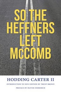 bokomslag So the Heffners Left McComb