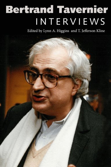 Lynn A.Higgins, T. Jefferson Kline - Bertrand Tavernier, Inbunden