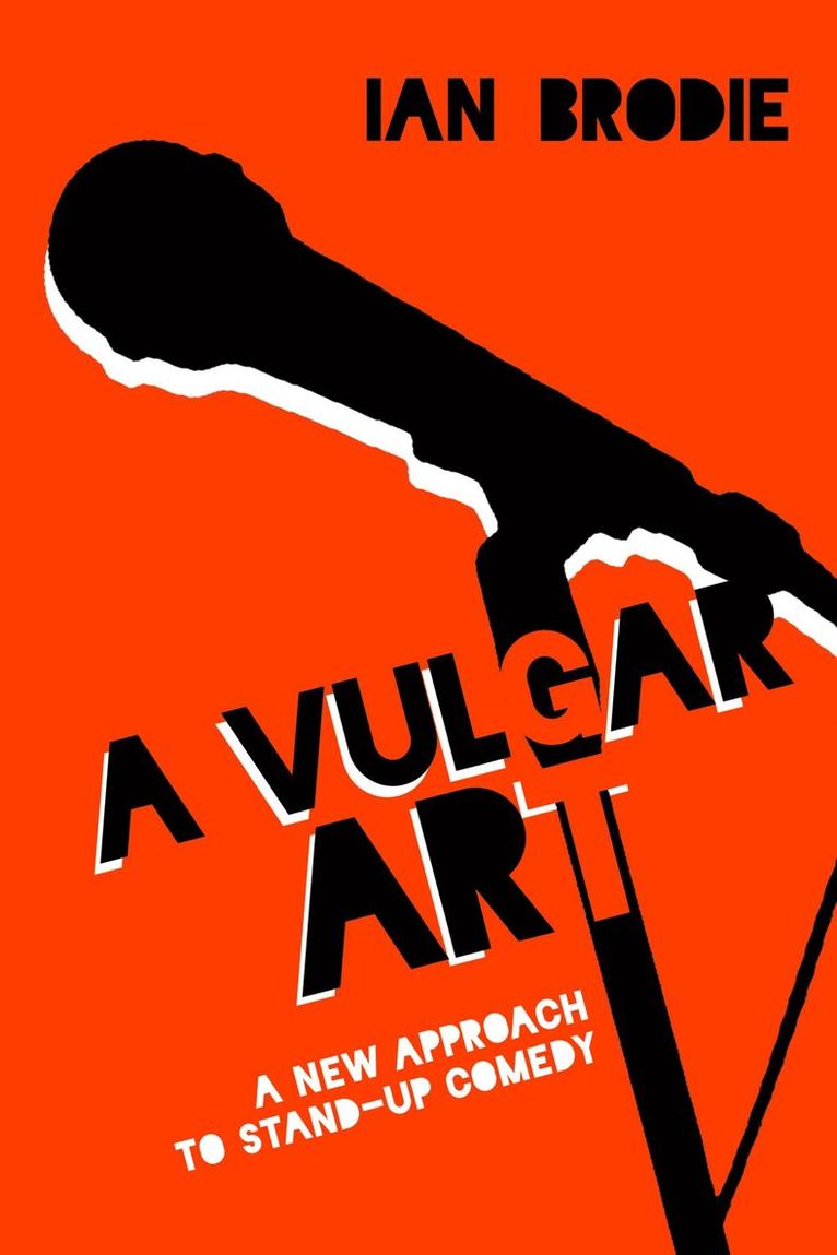 Ian Brodie - Vulgar Art, Häftad
