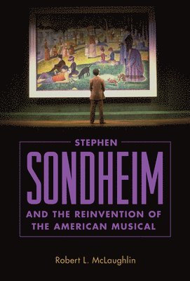 Robert L. McLaughlin, Robert L McLaughlin - Stephen Sondheim and the Reinvention of the American Musical, Inbunden