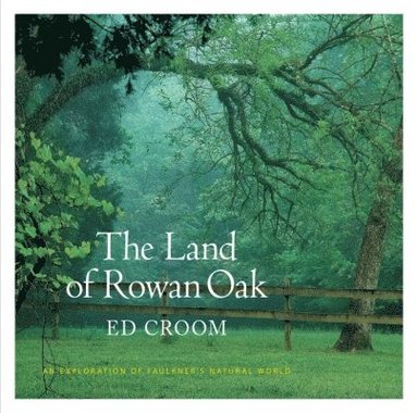 bokomslag Land of Rowan Oak