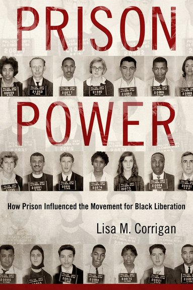 Lisa M. Corrigan - Prison Power, Inbunden