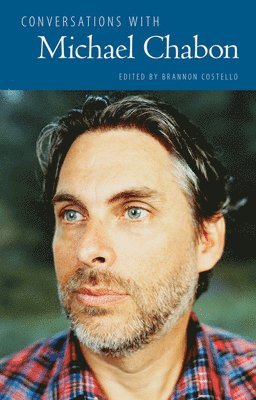 Conversations with Michael Chabon
