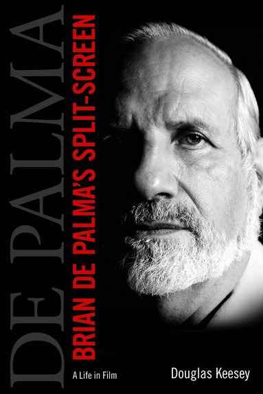 Douglas Keesey - Brian De Palma's Split-Screen, Häftad