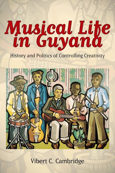 Vibert C. Cambridge - Musical Life in Guyana, Häftad