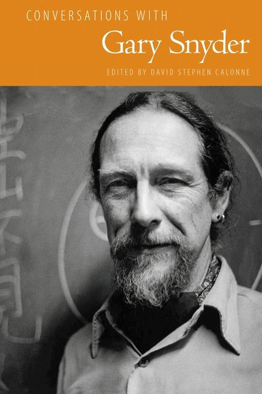 David Stephen Calonne - Conversations with Gary Snyder, Inbunden