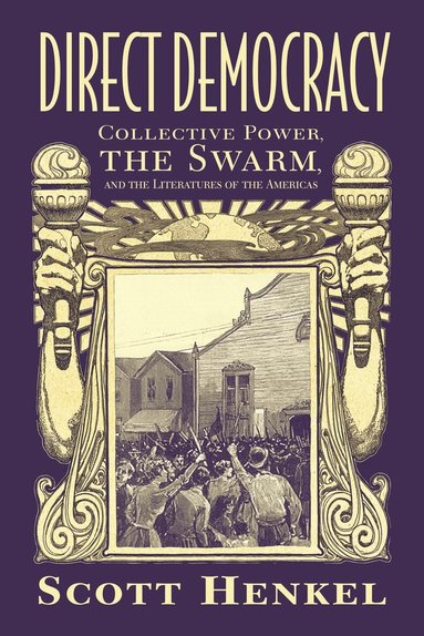 Scott Henkel - Direct Democracy, Inbunden