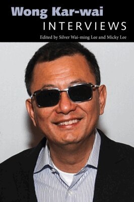 Silver Wai-ming Lee, Micky Lee - Wong Kar-wai, Inbunden