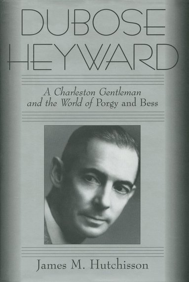 James M. Hutchisson - DuBose Heyward, Häftad