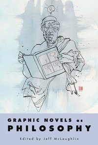 bokomslag Graphic Novels As Philosophy