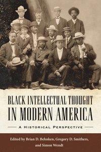 bokomslag Black Intellectual Thought in Modern America