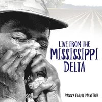 bokomslag Live from the Mississippi Delta