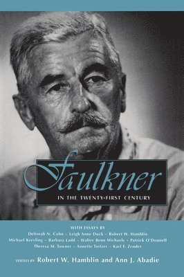 Faulkner in the Twenty-First Century 1