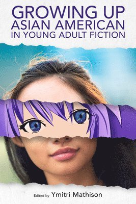 Growing Up Asian American in Young Adult Fiction 1