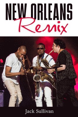 New Orleans Remix 1