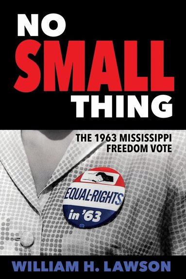 William H. Lawson - No Small Thing, Inbunden