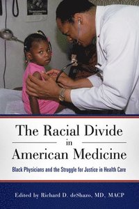 bokomslag Racial Divide in American Medicine