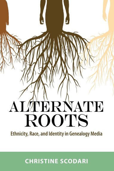 Christine Scodari - Alternate Roots, Inbunden