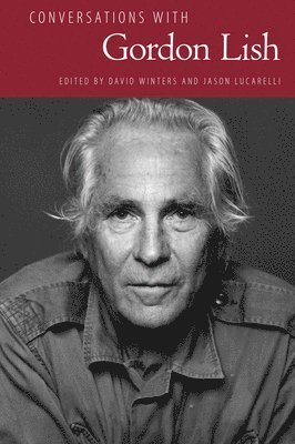 Conversations with Gordon Lish 1