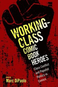 bokomslag Working-Class Comic Book Heroes