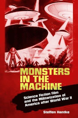 Steffen Hantke - Monsters in the Machine, Häftad