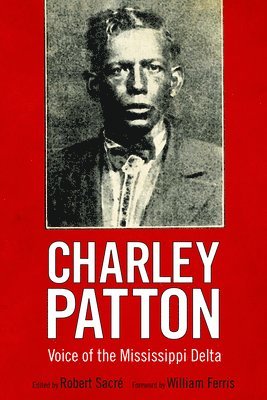 Robert Sacre - Charley Patton, Häftad