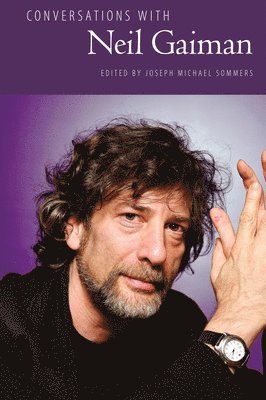 Joseph Michael Sommers, Joseph Michael Sommers - Conversations with Neil Gaiman, Inbunden