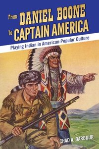bokomslag From Daniel Boone to Captain America