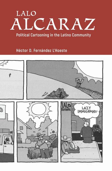 Héctor D. Fernández L’Hoeste - Lalo Alcaraz, Häftad