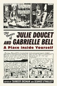 bokomslag The Comics of Julie Doucet and Gabrielle Bell