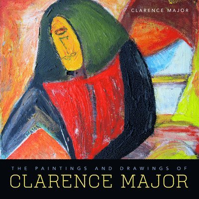 The Paintings and Drawings of Clarence Major 1