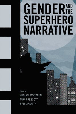 bokomslag Gender and the Superhero Narrative