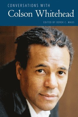 Conversations with Colson Whitehead