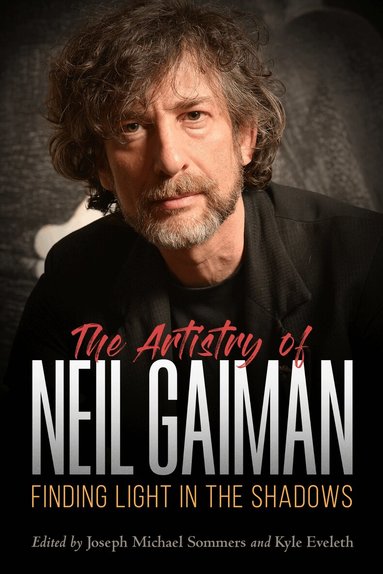 Joseph Michael Sommers, Kyle Eveleth - Artistry of Neil Gaiman, Häftad