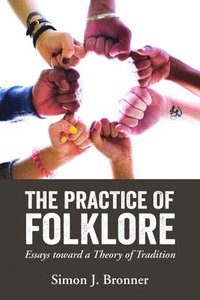 bokomslag The Practice of Folklore