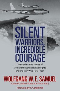 bokomslag Silent Warriors, Incredible Courage