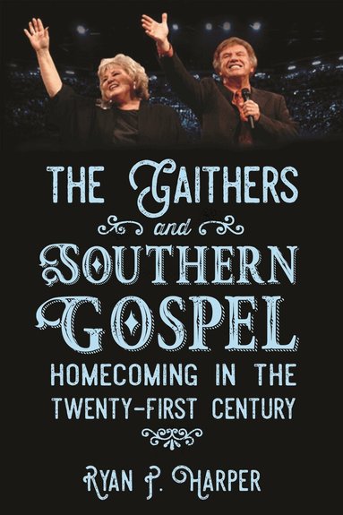 Ryan P. Harper - Gaithers and Southern Gospel, Häftad