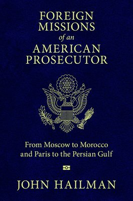 bokomslag Foreign Missions of an American Prosecutor
