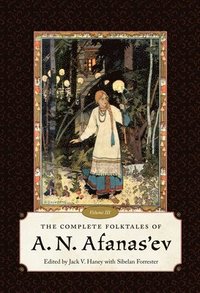 bokomslag The Complete Folktales of A.N. Afanas'ev, Volume III