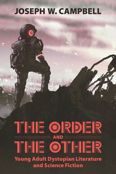Joseph W. Campbell - Order and the Other, Häftad