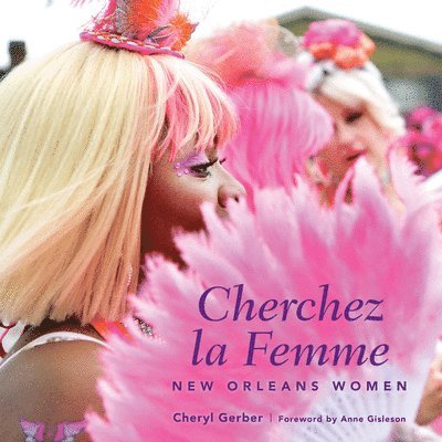 Cheryl Gerber - Cherchez la Femme, Inbunden