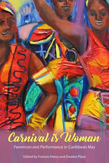 Frances Henry, Dwaine Plaza - Carnival Is Woman, Häftad
