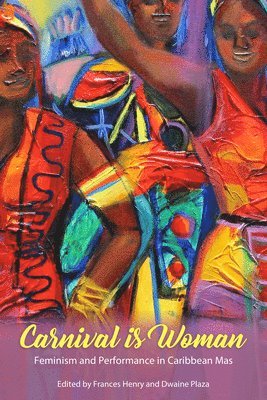 Frances Henry, Dwaine Plaza - Carnival Is Woman, Häftad