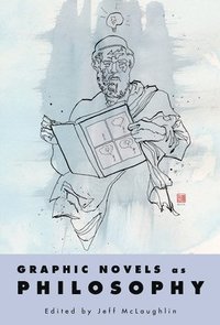 bokomslag Graphic Novels as Philosophy
